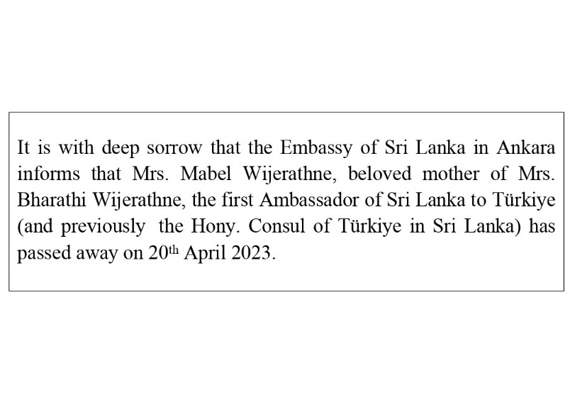 Death announcement of Mrs. Mabel Wijerathne, mother of Mrs. Bharathie Wijerathne, former Ambassador of Sri Lanka to Türkiye