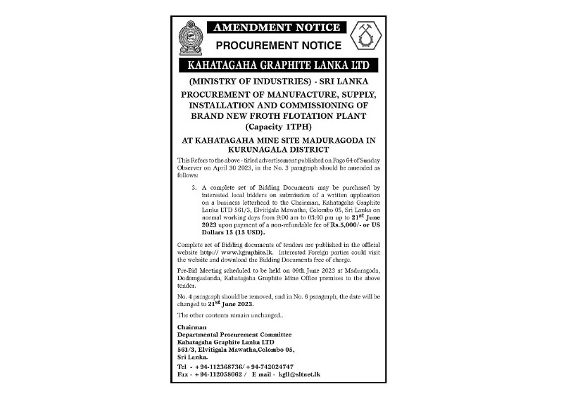 PROCUREMENT NOTICE (AMENDMENT) - KAHATAGAHA GRAPHITE LANKA LTD
